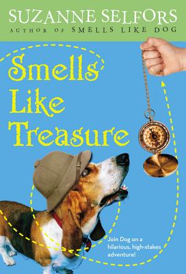 Smells Like Treasure - Selfors, Suzanne