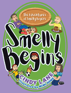 Smelly Begins