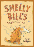 Smelly Bill's Smelliest Stories