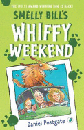 Smelly Bill's Whiffy Weekend - 