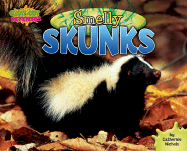 Smelly Skunks - Nichols, Catherine