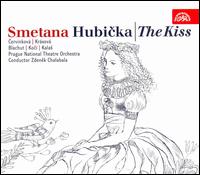 Smetana: Hubicka (The Kiss) - Beno Blachut (tenor); Karel Hruska (tenor); Karel Kalas (bass); Ludmila Cervinkova (soprano); Marta Krasova (contralto);...