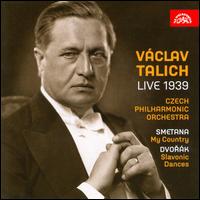 Smetana: My Country; Dvork: Slavonic Dances - Vaclav Talich (conductor)