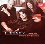 Smetana, Suk, Novk: Piano Trios - Smetana Trio