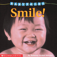 Smile! (Baby Faces Board Book): Volume 2