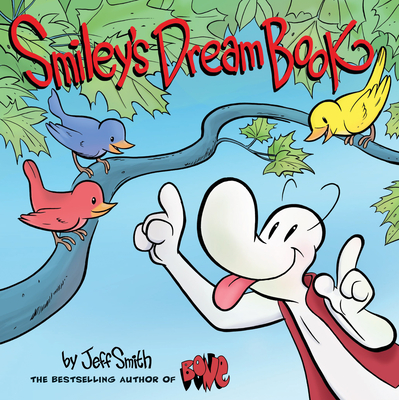 Smiley's Dream Book: From the Creator of Bone - Smith, Jeff