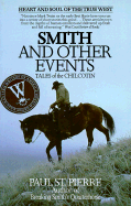 Smith and Other Events: Tales of the Chilcotin