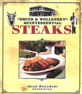 Smith and Wollensky Steak Book - de Bourgraff, Esteban W, and To Come
