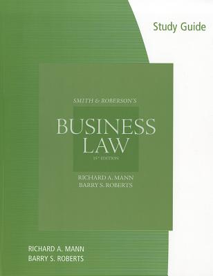 Smith & Roberson's Business Law - Mann, Richard A, and Roberts, Barry S