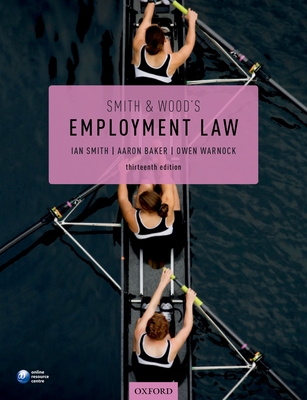 Smith & Wood's Employment Law - Smith, Ian, and Baker, Aaron, and Warnock, Owen