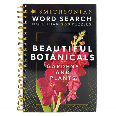 Smithsonian Word Search Beautiful Botanicals Gardens and Plants - Parragon Books (Editor), and Smithsonian (Photographer), and Fliege, Cynthia (Designer)