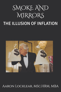 Smoke and Mirrors: The Illusion of Inflation