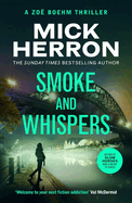 Smoke and Whispers: Zoe Boehm Thriller 4