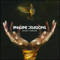 Smoke + Mirrors - Imagine Dragons