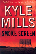 Smoke Screen - Mills, Kyle