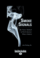 Smoke Signals: The Native Takeback of North America's Tobacco Industry