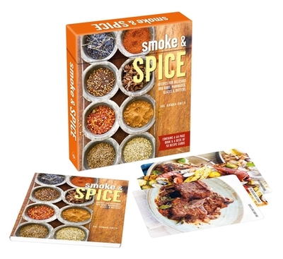 Smoke & Spice Deck: 50 Recipe Cards for Delicious BBQ Rubs, Marinades, Glazes & Butters - Aikman-Smith, Valerie