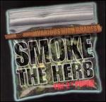Smoke the Herb: The 2nd Pound