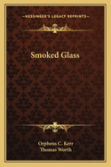 Smoked Glass