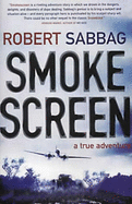 Smokescreen: A True Adventure