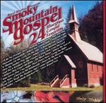 Smokey Mountain Gospel: 24 Bluegrass Gospel Favorites