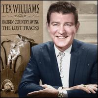 Smokin' Country Swing: The Lost Tracks - Tex Williams