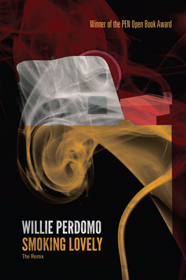 Smoking Lovely: The Remix - Perdomo, Willie, and Noel, Urayon (Introduction by)