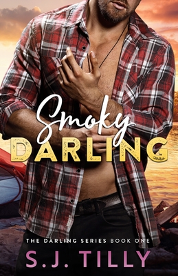 Smoky Darling: Book One of the Darling Series - Tilly, S J