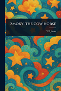 Smoky, the Cow Horse