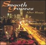 Smooth Grooves: After Hours