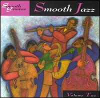 Smooth Grooves: Smooth Jazz, Vol. 2 - Various Artists