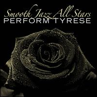 Smooth Jazz All Stars Perform Tyrese - Smooth Jazz All Stars