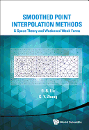 Smoothed Point Interpolation Methods: G Space Theory and Weakened Weak Forms