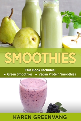 Smoothies: Green Smoothies & Vegan Protein Smoothies - Greenvang, Karen