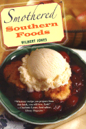 Smothered Southern Foods - Jones, Wilbert