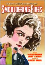Smouldering Fires - Clarence Brown