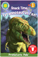 Snack Time, Tyrannosaurus Rex!