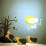 Snails - EP [Bonus Track Version]