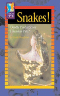 Snakes!: Deadly Predators or Harmless Pets? - Houghton, Sarah
