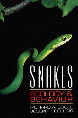 Snakes: Ecology and Behavior - Seigel, Richard A (Editor), and Collins, Joseph T (Editor)