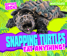 Snapping Turtles Eat Anything!