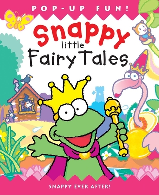 Snappy Little Fairy Tales - Harwood, Beth