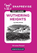 SnapRevise Wuthering Heights Text Guide for English Literature