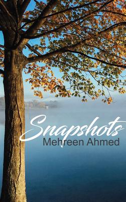 Snapshots - Ahmed, Mehreen