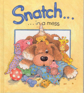 Snatch in a mess