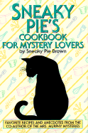 Sneaky Pie's Cookbook for Mystery Lovers