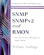 SNMP, Snmpv2, and Rmon: Practical Network Management - Stallings, William, PH.D.