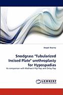 Snodgrass "Tubularized Incised Plate" Urethroplasty for Hypospadias