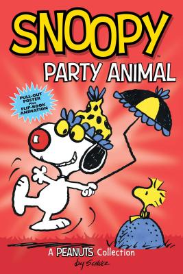 Snoopy: Party Animal: A Peanuts Collection Volume 6 - Schulz, Charles M