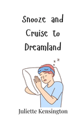 Snooze and Cruise to Dreamland